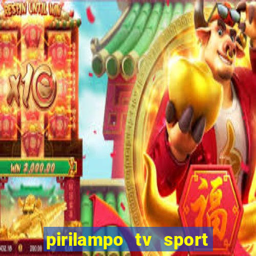 pirilampo tv sport tv 5